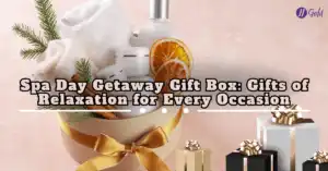Spa Day Getaway Gift Box: